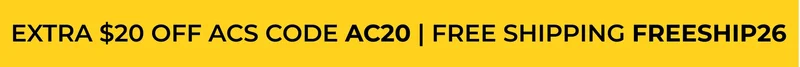 EXTRA $20 OFF ACS CODE AC20 | FREE SHIPPING FREESHUP26