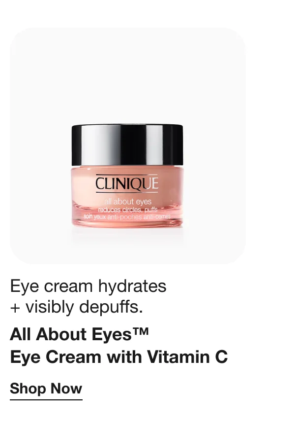 Eye cream hydrates + visibly depuffs. | All About Eyes™ Eye Cream with Vitamin C | Shop Now