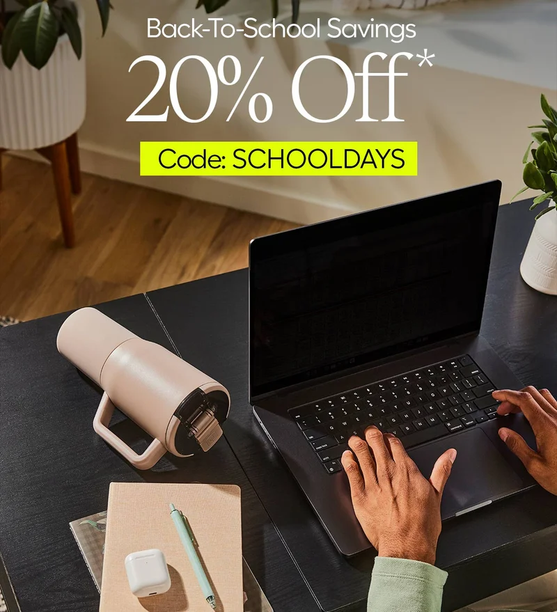 Back-To-School Savings - 20% Off* Code: discount code