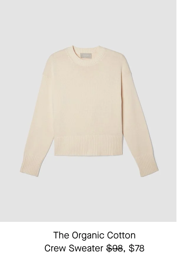 [image]The Organic Cotton Crew Sweater