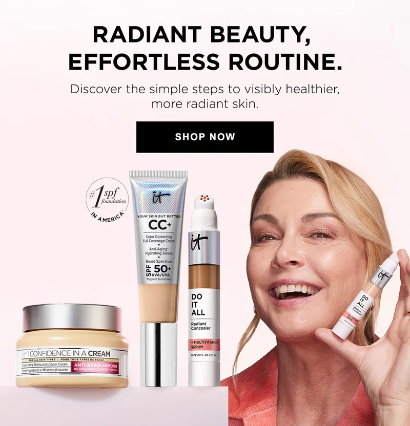 RADIANT BEAUTY, EFFORTLESS ROUTINE.