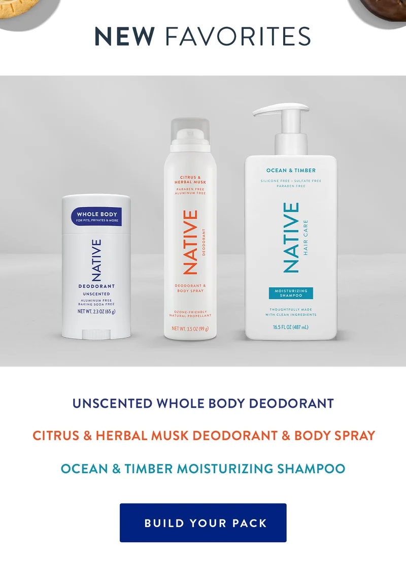 NEW Favorites | Unscented Whole Body Deodorant | Citrus & Herbal Musk Deodorant & Body Spray | Ocean & Timber Moisturizing Shampoo | BUILD YOUR PACK