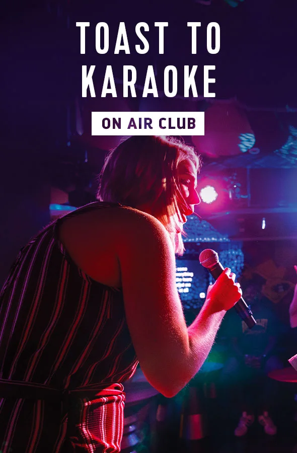 TOAST TO KARAOKE - ON AIR CLUB