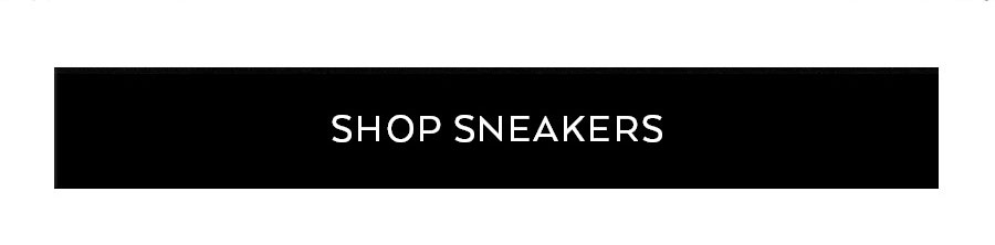 SHOP SNEAKERS