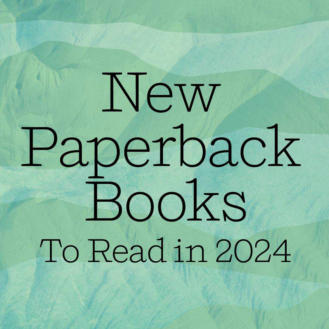 New Paperback Books To Read in 2024