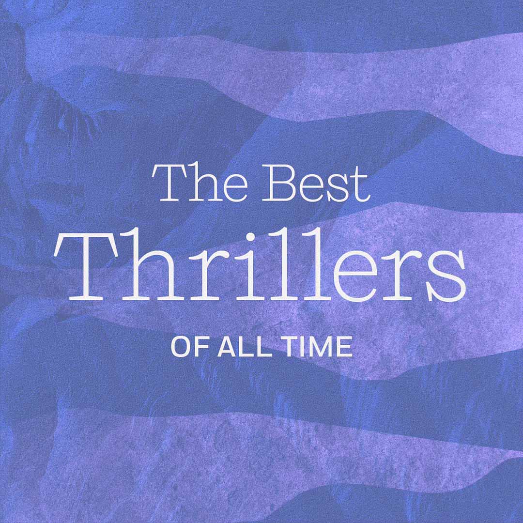 The Best Thrillers Of All Time