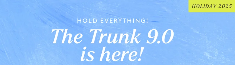 Trunk 9.0 Is Here!