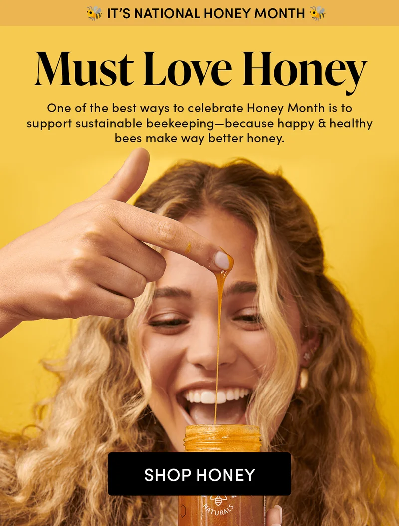 🐝 It’s National Honey Month 🐝  Must Love Honey    One of the best ways to celebrate Honey Month is to support sustainable beekeeping—because happy & healthy bees make way better honey.