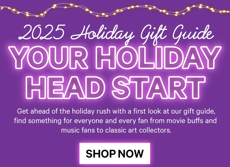 2025 Holiday Gift Guide: Your Holiday Head Start - Get ahead of the holiday rush with a first look at our gift guide, find something for everyone and every fan from movie buffs and music fans to classic art collectors.
