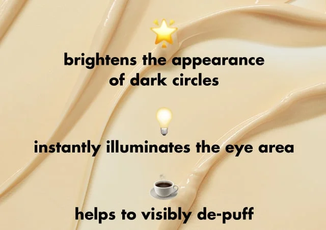 instantly illuminates the eye area