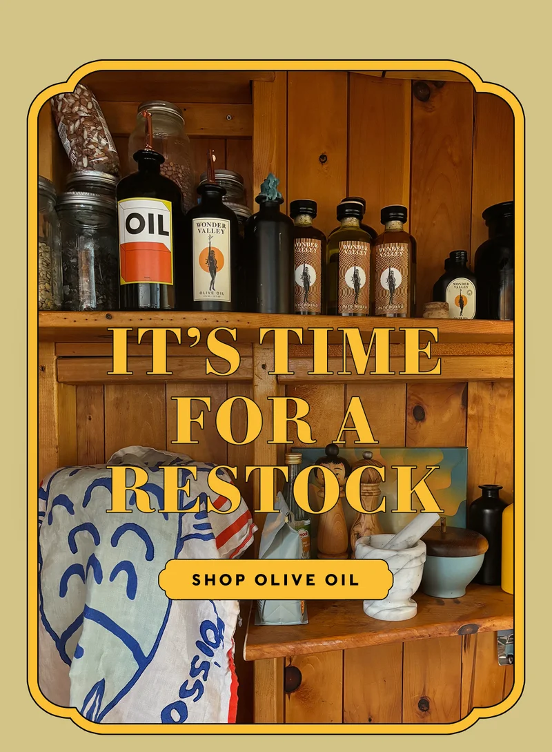 It's Time for a Restock SHOP OLIVE OIL