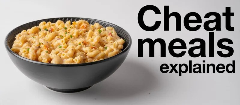 Cheat meals explained