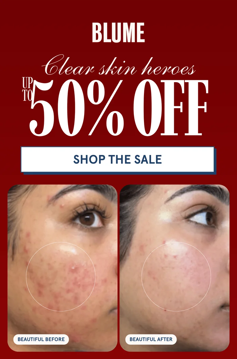 BLUME: Clear skin heroes up to 50% OFF [SHOP THE SALE]