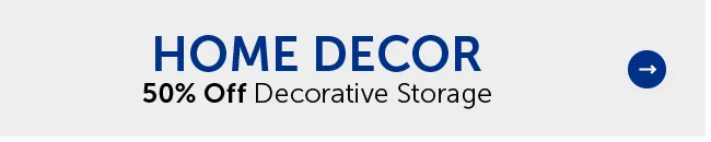 Home Decor - 50% Off Decorative Storage