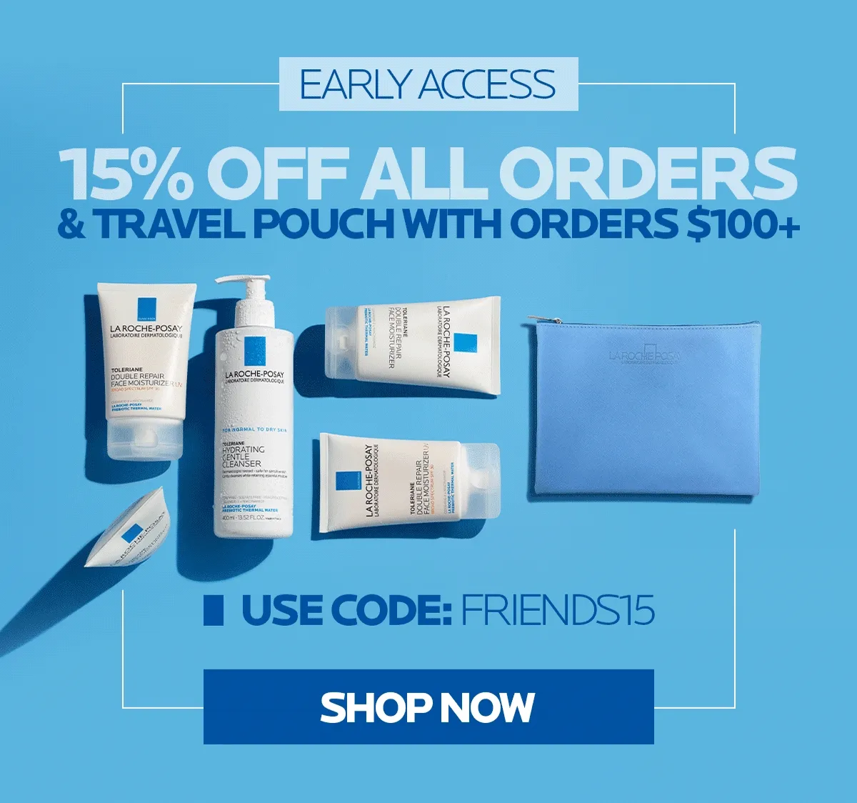 Shop 15% off all orders & travel pouch with orders $100+