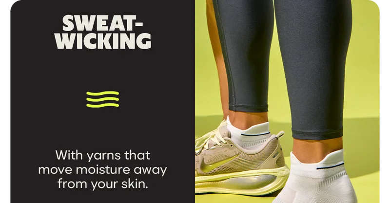 SWEAT-WICKING. With yarns that move moisture away from your skin.