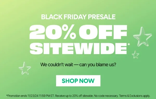 BLACK FRIDAY PRESALE