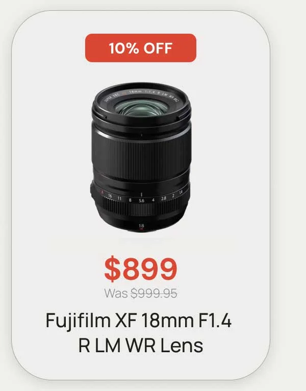 10% off - $899 Fujifilm XF 18mm F1.4 R LM WR LENS