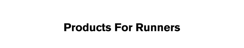 Products For Runners