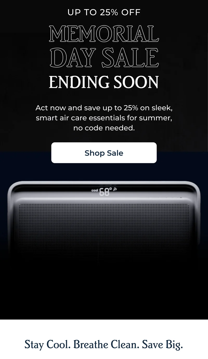 UP TO 25% OFF MEMORIAL DAY SALE ENDING SOON