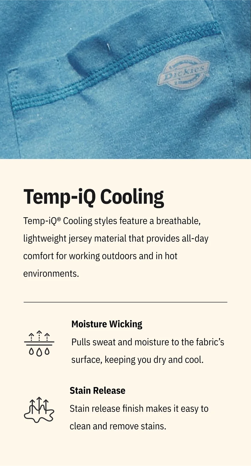 Temp-iQ Cooling. Temp-iQ® Cooling styles feature a breathable, lightweight jersey material that provides all-day comfort for working outdoors and in hot environments. Moisture Wicking: Pulls sweat and moisture to the fabric's surface, keeping you dry and cool. Stain Release: Stain release finish makes it easy to clean and remove stains.