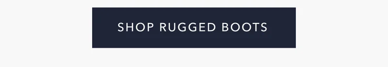 Shop Rugged Boots
