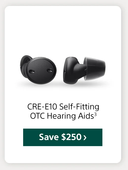 CRE-E10 Self-Fitting OTC Hearing Aids3 Save