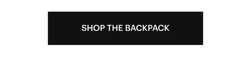 SHOP THE BACKPACK