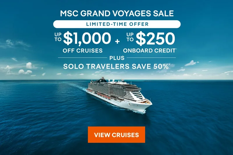 MSC Grand Voyages Sale – Limited‑Time Offer – Up to $1,000 Off Cruises + Up to $250 Onboard Credit* – Plus, Solo Travelers Save 50%* – Click to View Cruises & Book Now MSC Grand Voyages Sale – Limited‑Time Offer – Up to $1,000 Off Cruises + Up to $250 Onboard Credit* – Plus, Solo Travelers Save 50%* – Click to View Cruises & Book Now