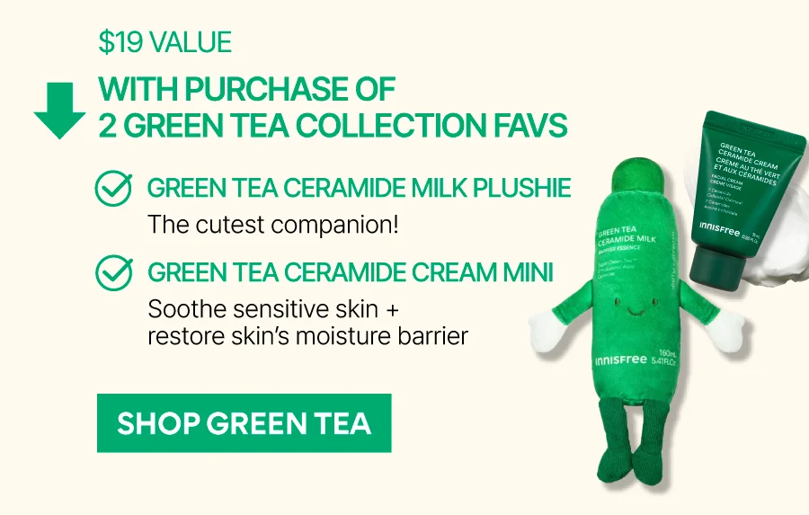 UP TO 4 FREE GIFTS WITH GREEN TEA PURCHASE