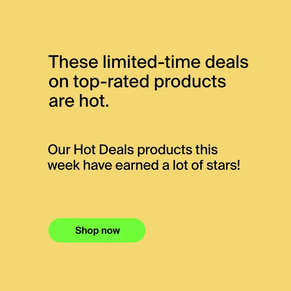 Shop our Hot Deals.
