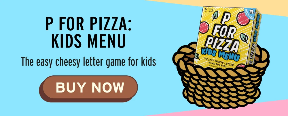 P for Pizza: Kids Menu - The easy cheesy letter game for kids - BUY NOW
