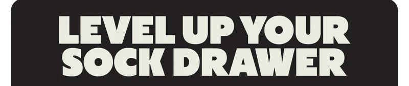 LEVEL UP YOUR SOCK DRAWER