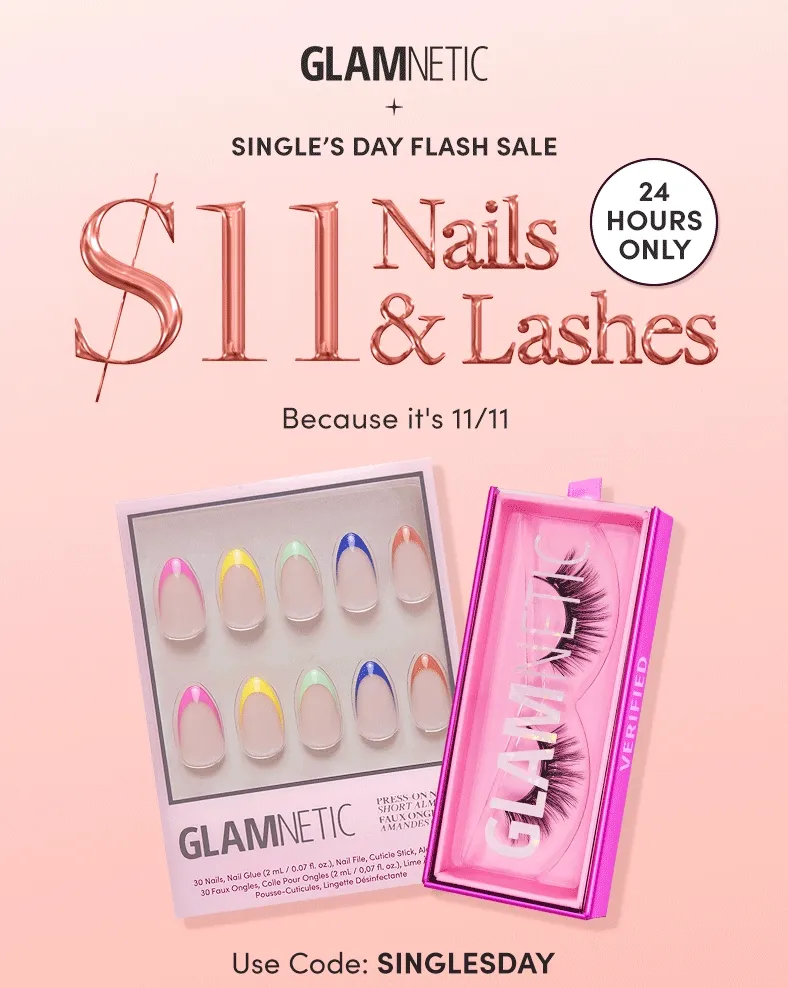Single's day flash sale: $11 Nails and lashes with the code SINGLESDAY