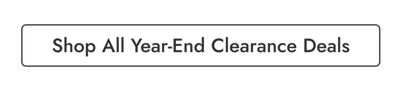 Shop All Year-End Clearance Deals