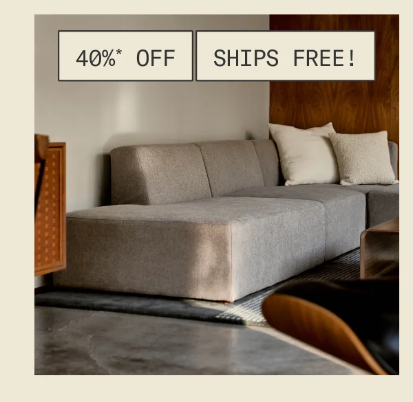 40%* off + Free Shipping on The Form Sectional
