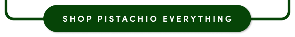 Shop Pistachio Everything