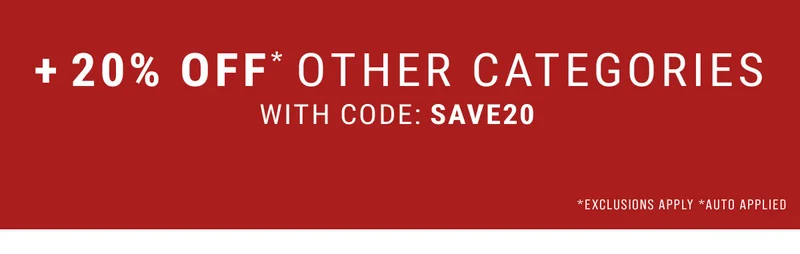 +20% Off* Other Categories With Code: Save20 *Exclusions Apply *Auto Applied