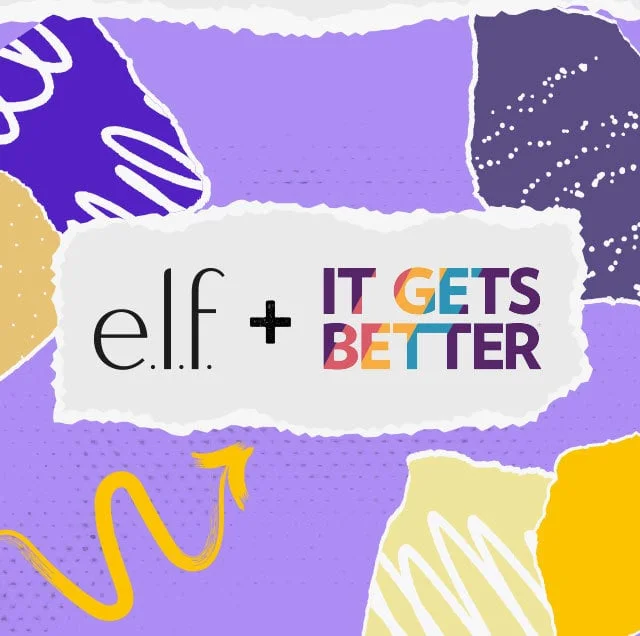 e.l.f. + it gets better e.l.f. + it gets better