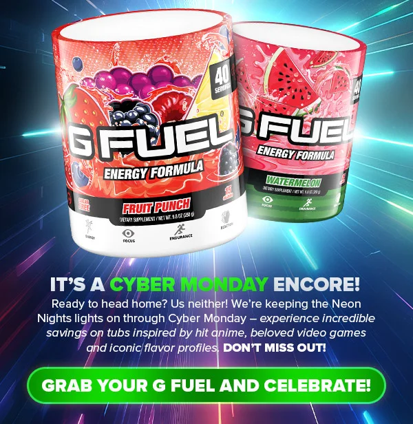 GRAB YOUR G FUEL AND CELEBRATE!