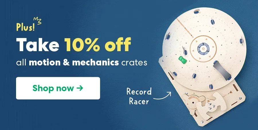 Take 10% OFF all motion & mechanics crates!