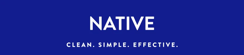 NATIVE | CLEAN. SIMPLE. EFFECTIVE.