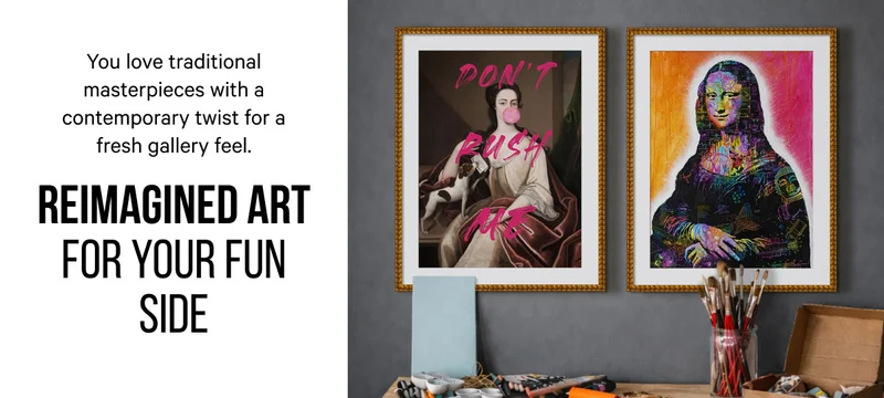 You love traditional masterpieces with a contemporary twist for a fresh gallery feel. - Reimagined Art for Your Fun Side