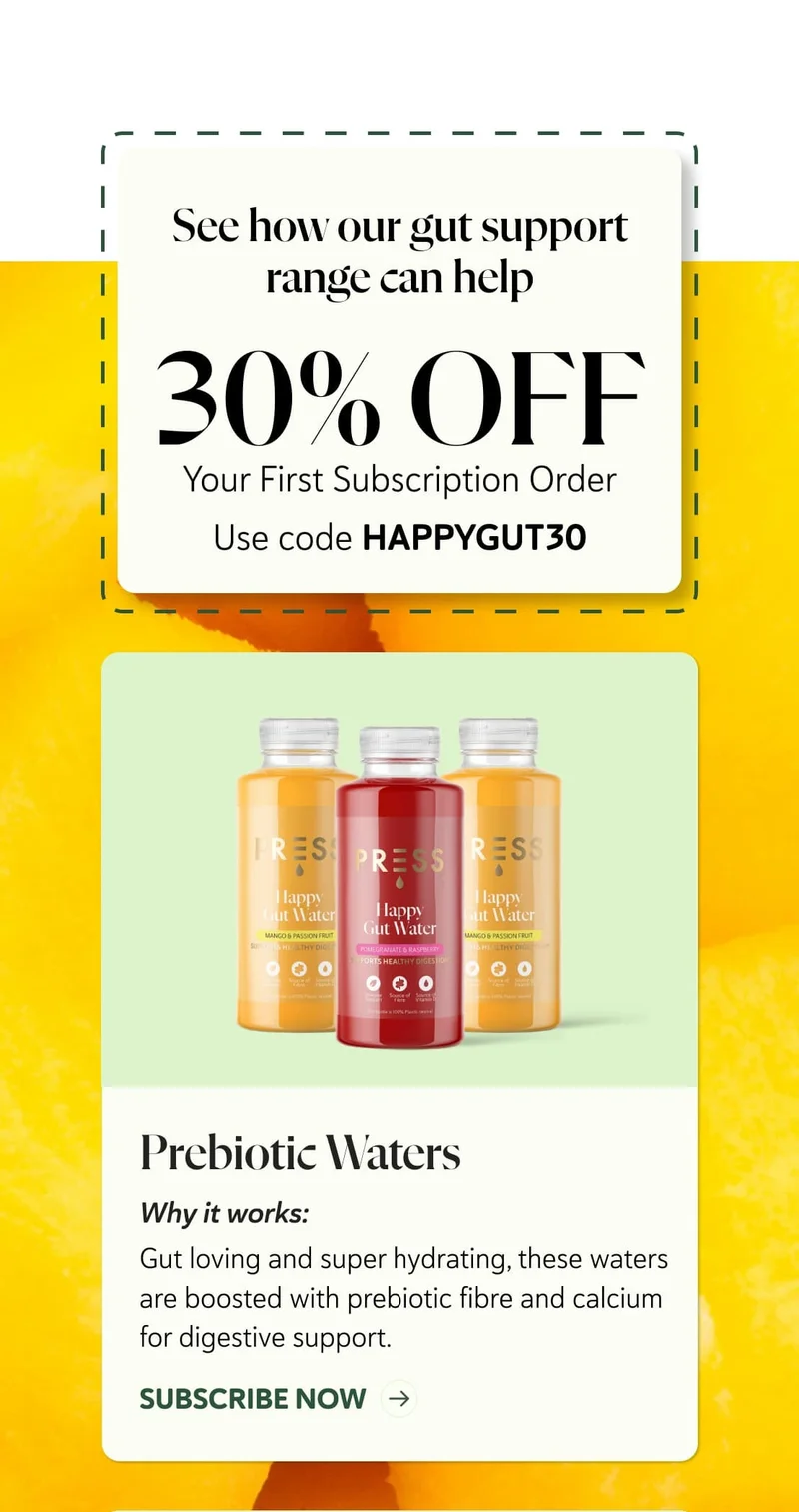 See how our gut support range can help - 30% off subscription with code happygut30