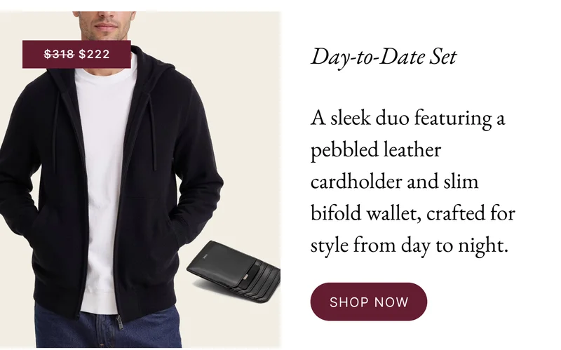 Day to Date Set - Shop Now >
