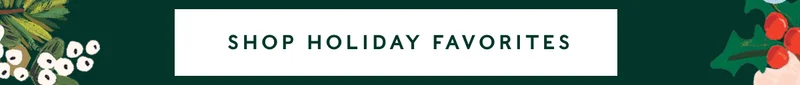 Shop Holiday Favorites