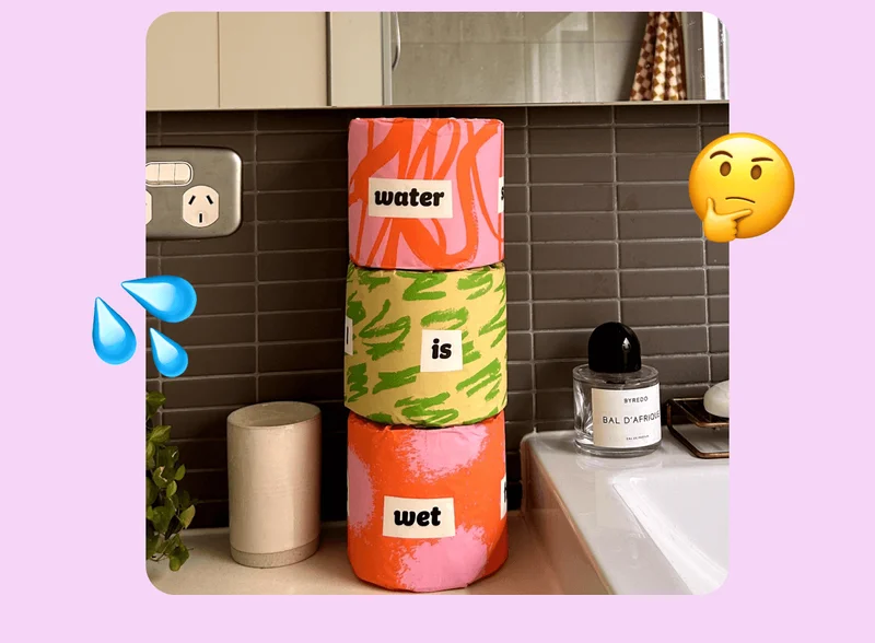 Image: Who Gives A Crap Poetry Edition TP spelling out "water is wet"