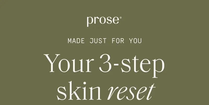 Prose | Your 3-step skin reset