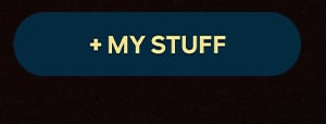 + MY STUFF