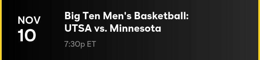 Nov 10 - Big Ten Men's Basketball: UTSA vs. Minnesota